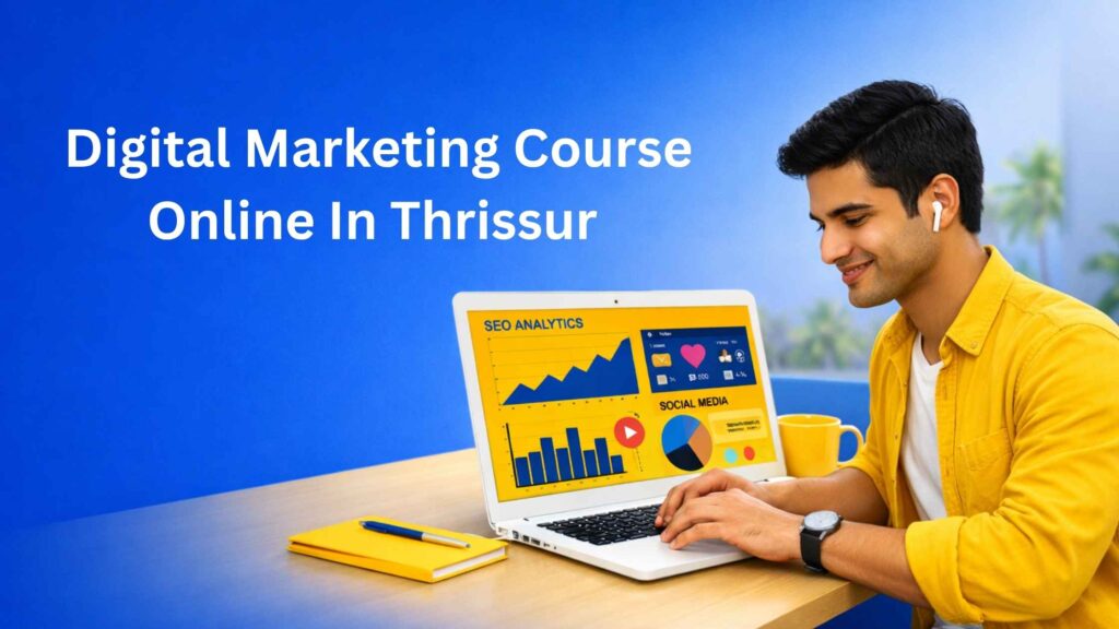 A young professional learning digital marketing on a white laptop in a modern workspace, promoting Digital Marketing Course Online In Thrissur.