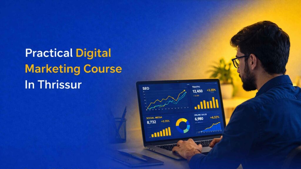 Practical Digital Marketing Course In Thrissur banner showing hands-on learning with SEO tools and analytics dashboard